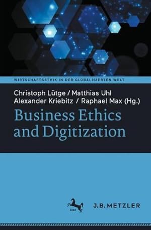 Seller image for Business Ethics and Digitization (Wirtschaftsethik in der globalisierten Welt) [Paperback ] for sale by booksXpress