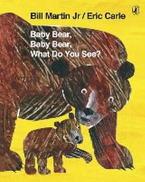 Seller image for Baby Bear, Baby Bear, What do you See? for sale by Smartbuy