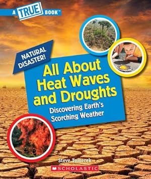 Bild des Verkufers fr All about Heat Waves and Droughts (a True Book: Natural Disasters) zum Verkauf von Smartbuy