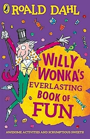 Bild des Verkufers fr Willy Wonka's Everlasting Book of Fun zum Verkauf von Smartbuy