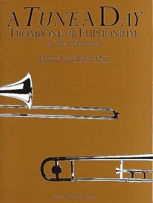 Seller image for A Tune A Day For Trombone Or Euphonium (TC) 1 for sale by Smartbuy