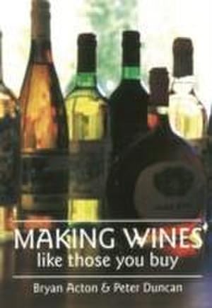 Bild des Verkufers fr Making Wines Like Those You Buy zum Verkauf von Smartbuy