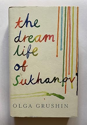 Seller image for The Dream Life of Sukhanov for sale by Ann's Old Town Books