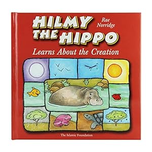 Seller image for Hilmy the Hippo Learns About Creation: Learns About the Creation (Hilmy the Hippo S.) for sale by WeBuyBooks