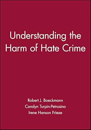 Immagine del venditore per Understanding the Harm of Hate Crimes: v. 58, No. 2 (Journal of Social Issues) venduto da WeBuyBooks