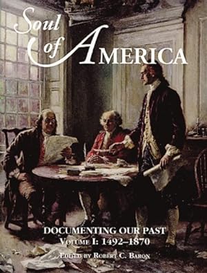 Bild des Verkufers fr The Soul of America: Documenting Our Past, 1492-1974 (Fulcrum Series in American History) zum Verkauf von WeBuyBooks