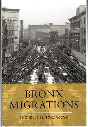 Bild des Verkufers fr Bronx Migrations zum Verkauf von Dorley House Books, Inc.