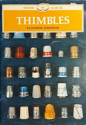 Imagen del vendedor de Thimbles. Shire Album No. 96 a la venta por Mister-Seekers Bookstore
