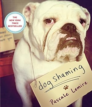 Image du vendeur pour Dog Shaming mis en vente par Reliant Bookstore