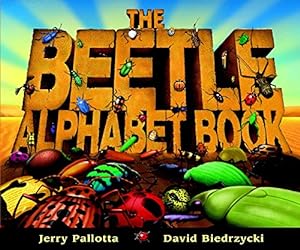 Seller image for The Beetle Alphabet Book (Jerry Pallotta's Alphabet Books) for sale by Reliant Bookstore