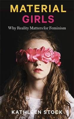 Seller image for Material Girls: Why Reality Matters for Feminism (Paperback or Softback) for sale by BargainBookStores