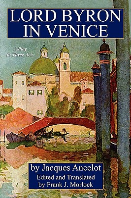 Bild des Verkufers fr Lord Byron in Venice: A Play in Three Acts (Paperback or Softback) zum Verkauf von BargainBookStores