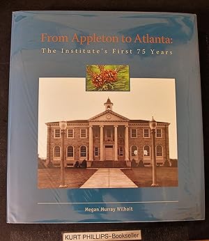 From Appleton to Atlanta: The Institute's First 75 Years