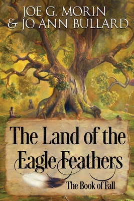 Bild des Verkufers fr The Land of the Eagle Feathers: The Book of Fall (Paperback or Softback) zum Verkauf von BargainBookStores