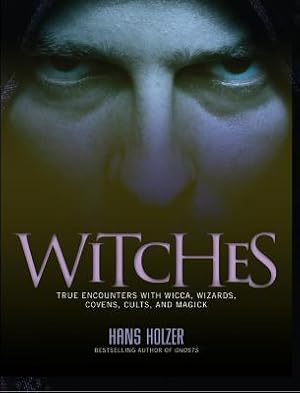 Seller image for Witches: True Encounters with Wicca, Covens, and Magick (Paperback or Softback) for sale by BargainBookStores