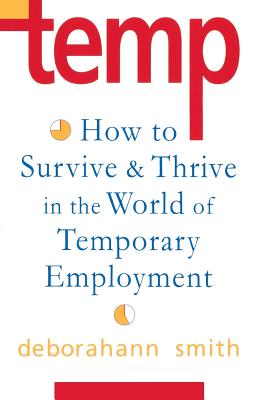 Seller image for Temp: How to Survive & Thrive in the World of Temporary Employment (Paperback or Softback) for sale by BargainBookStores