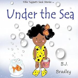 Seller image for Under the Sea- Tillie Tuppet's Sock Stories (Paperback or Softback) for sale by BargainBookStores