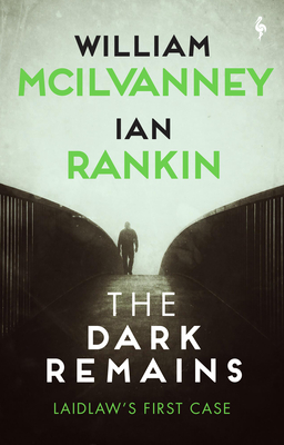 Seller image for The Dark Remains: A Laidlaw Investigation (Jack Laidlaw Novels Prequel) (Paperback or Softback) for sale by BargainBookStores