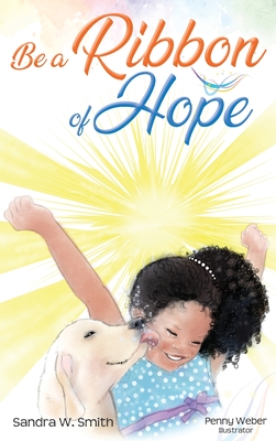 Seller image for Be a Ribbon of Hope (Hardback or Cased Book) for sale by BargainBookStores