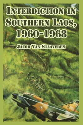 Seller image for Interdiction in Southern Laos, 1960-1968 (Paperback or Softback) for sale by BargainBookStores