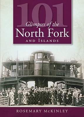 Imagen del vendedor de 101 Glimpses of the North Fork and the Islands (Paperback or Softback) a la venta por BargainBookStores