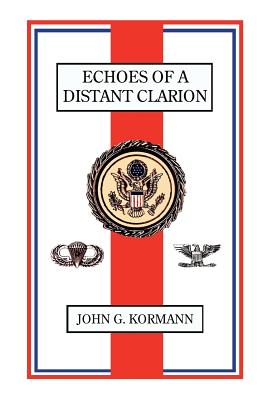 Bild des Verkufers fr Echoes of a Distant Clarion: Recollections of a Diplomat and Soldier (Paperback or Softback) zum Verkauf von BargainBookStores