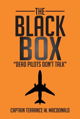 Image du vendeur pour The Black Box: ''Dead Pilots Don't Talk'' (Paperback or Softback) mis en vente par BargainBookStores