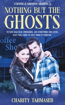 Image du vendeur pour Coffee and Ghosts 3: Nothing but the Ghosts (Hardback or Cased Book) mis en vente par BargainBookStores