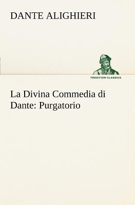 Image du vendeur pour La Divina Commedia di Dante: Purgatorio (Paperback or Softback) mis en vente par BargainBookStores