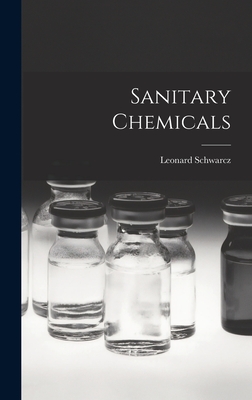 Imagen del vendedor de Sanitary Chemicals (Hardback or Cased Book) a la venta por BargainBookStores