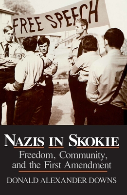 Imagen del vendedor de Nazis in Skokie: Freedom, Community, and the First Amendment (Paperback or Softback) a la venta por BargainBookStores