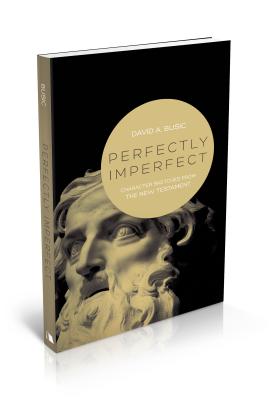 Image du vendeur pour Perfectly Imperfect: Character Sketches from the New Testament (Paperback or Softback) mis en vente par BargainBookStores