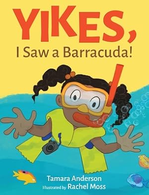 Seller image for Yikes, I Saw a Barracuda! (Hardback or Cased Book) for sale by BargainBookStores