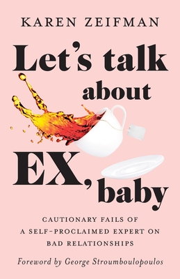 Seller image for Let's Talk About Ex, Baby (Paperback or Softback) for sale by BargainBookStores