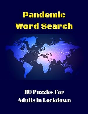 Imagen del vendedor de Pandemic Word Search: 80 Puzzles For Adults In Lockdown (Paperback or Softback) a la venta por BargainBookStores