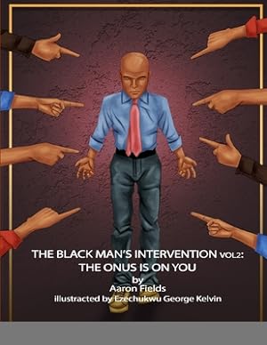 Immagine del venditore per The Black Man's Intervention Vol 2: The Onus Is On You (Paperback or Softback) venduto da BargainBookStores