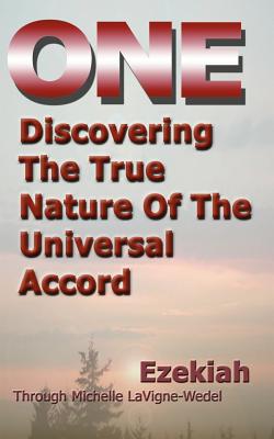 Imagen del vendedor de One: Discovering the True Nature of the Universal Accord (Paperback or Softback) a la venta por BargainBookStores