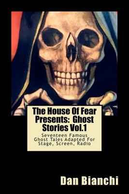 Seller image for The House Of Fear Presents: Ghost Stories Vol.1: "Morella" by Edgar Allan Poe; "The Mezzotint" by M.R.James; "The Monkey's Paw" by J.J. Jacobs; "R (Paperback or Softback) for sale by BargainBookStores