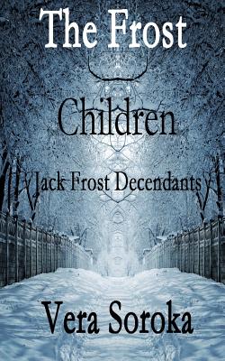 Imagen del vendedor de The Frost Children: Jack Frost Decendants (Paperback or Softback) a la venta por BargainBookStores