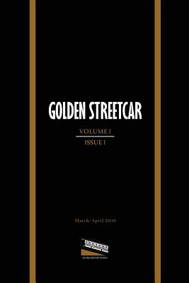 Imagen del vendedor de Golden Streetcar: Volume 1, Issue 1 (Paperback or Softback) a la venta por BargainBookStores