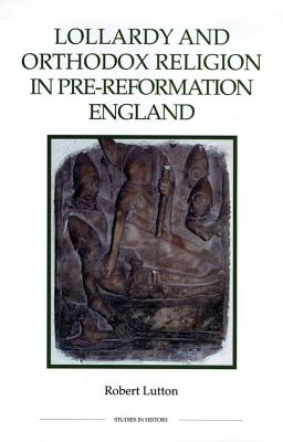 Immagine del venditore per Lollardy and Orthodox Religion in Pre-Reformation England: Reconstructing Piety (Paperback or Softback) venduto da BargainBookStores