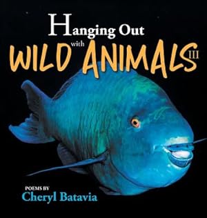Seller image for Hanging Out with Wild Animals - Book Three (Hardback or Cased Book) for sale by BargainBookStores