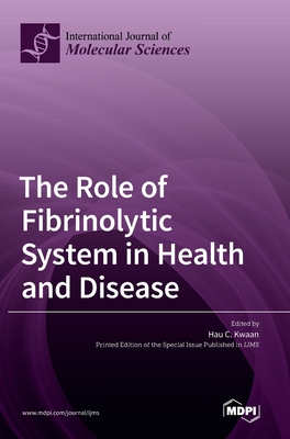 Seller image for The Role of Fibrinolytic System in Health and Disease (Hardback or Cased Book) for sale by BargainBookStores