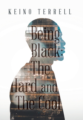 Seller image for Being Black: the Hard and the Cool (Hardback or Cased Book) for sale by BargainBookStores