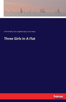 Bild des Verkufers fr Three Girls In A Flat (Paperback or Softback) zum Verkauf von BargainBookStores