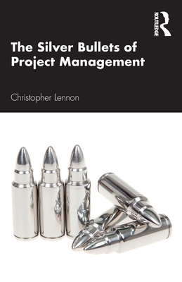 Seller image for The Silver Bullets of Project Management (Paperback or Softback) for sale by BargainBookStores