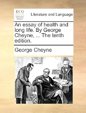 Imagen del vendedor de An Essay of Health and Long Life. by George Cheyne, . the Tenth Edition. (Paperback or Softback) a la venta por BargainBookStores