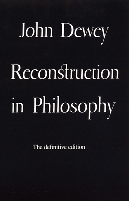 Seller image for Reconstruction in Philosophy (Paperback or Softback) for sale by BargainBookStores