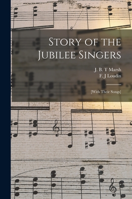 Bild des Verkufers fr Story of the Jubilee Singers: [with Their Songs] (Paperback or Softback) zum Verkauf von BargainBookStores