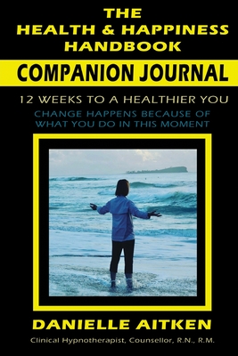 Image du vendeur pour The Health and Happiness Handbook COMPANION JOURNAL (Paperback or Softback) mis en vente par BargainBookStores